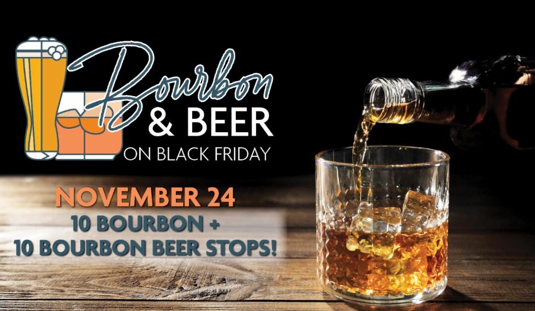 BOURBON & BEER THIS FRIDAY