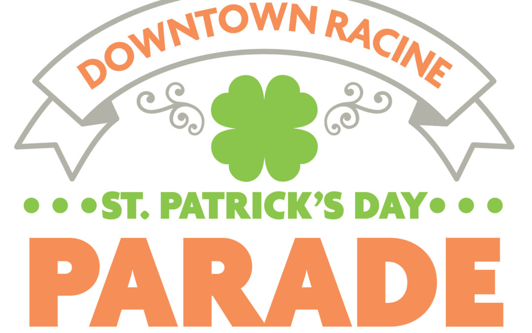 Join the Celebration: Be Part of Downtown Racine’s St. Patrick’s Day Parade!