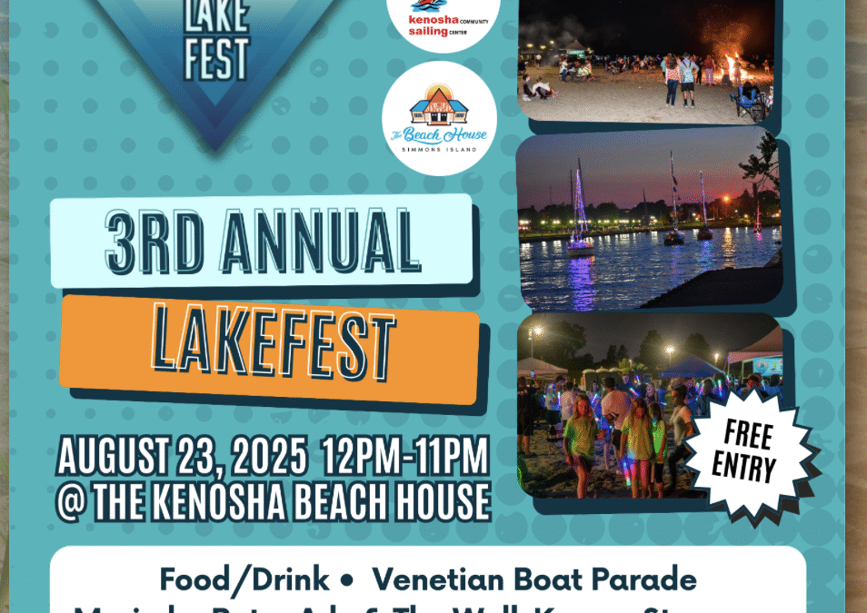 Get Ready to Make Waves! The 3rd Annual LakeFest Splashes into Kenosha on August 23rd!