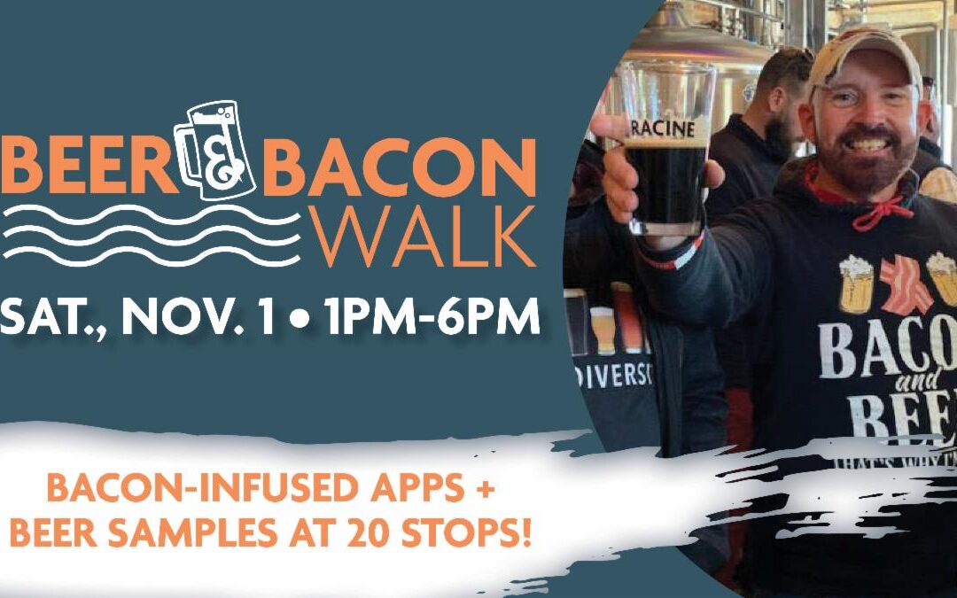 Beer & Bacon Walk Returns to Downtown Racine — Saturday, November 1